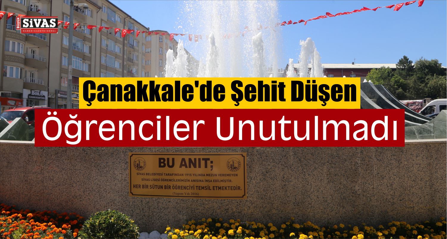 Sivas Lisesinin Çanakkale'de Şehit Düşen Öğrencileri Unutulmadı