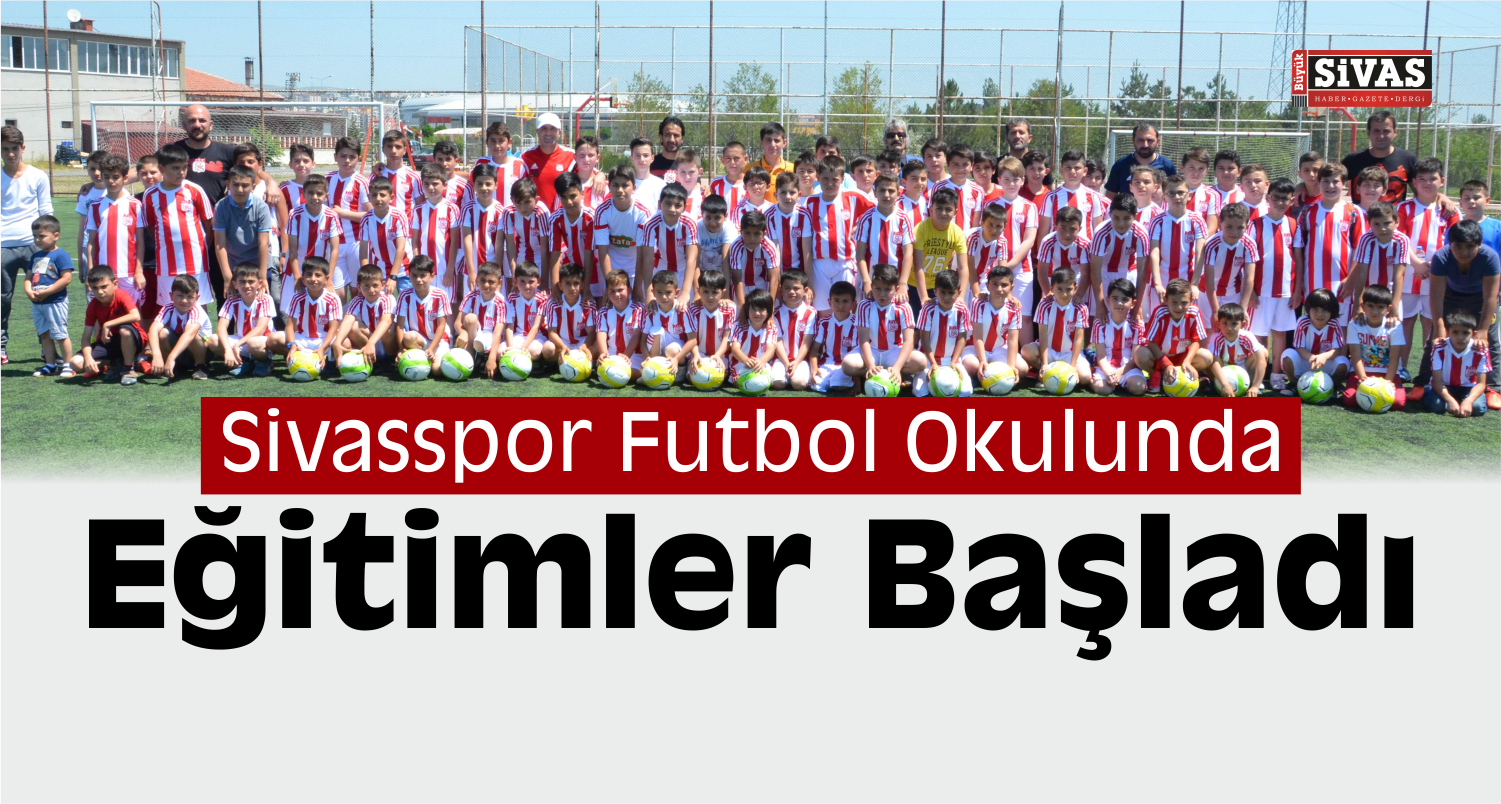 Sivasspor Futbol Okulunda Eğitimler Başladı