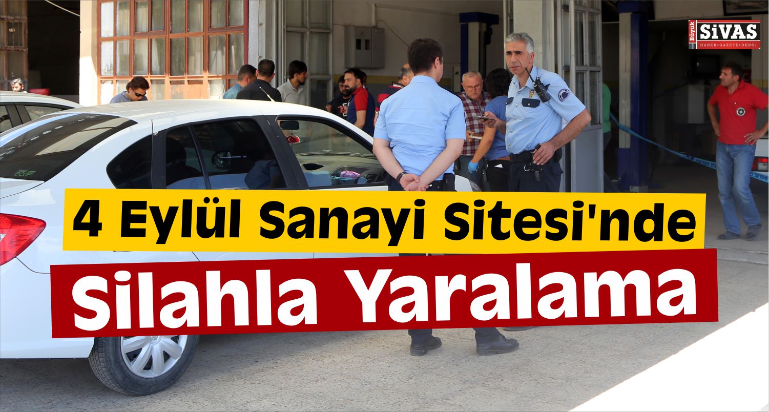 Sivas'ta Silahla Yaralama