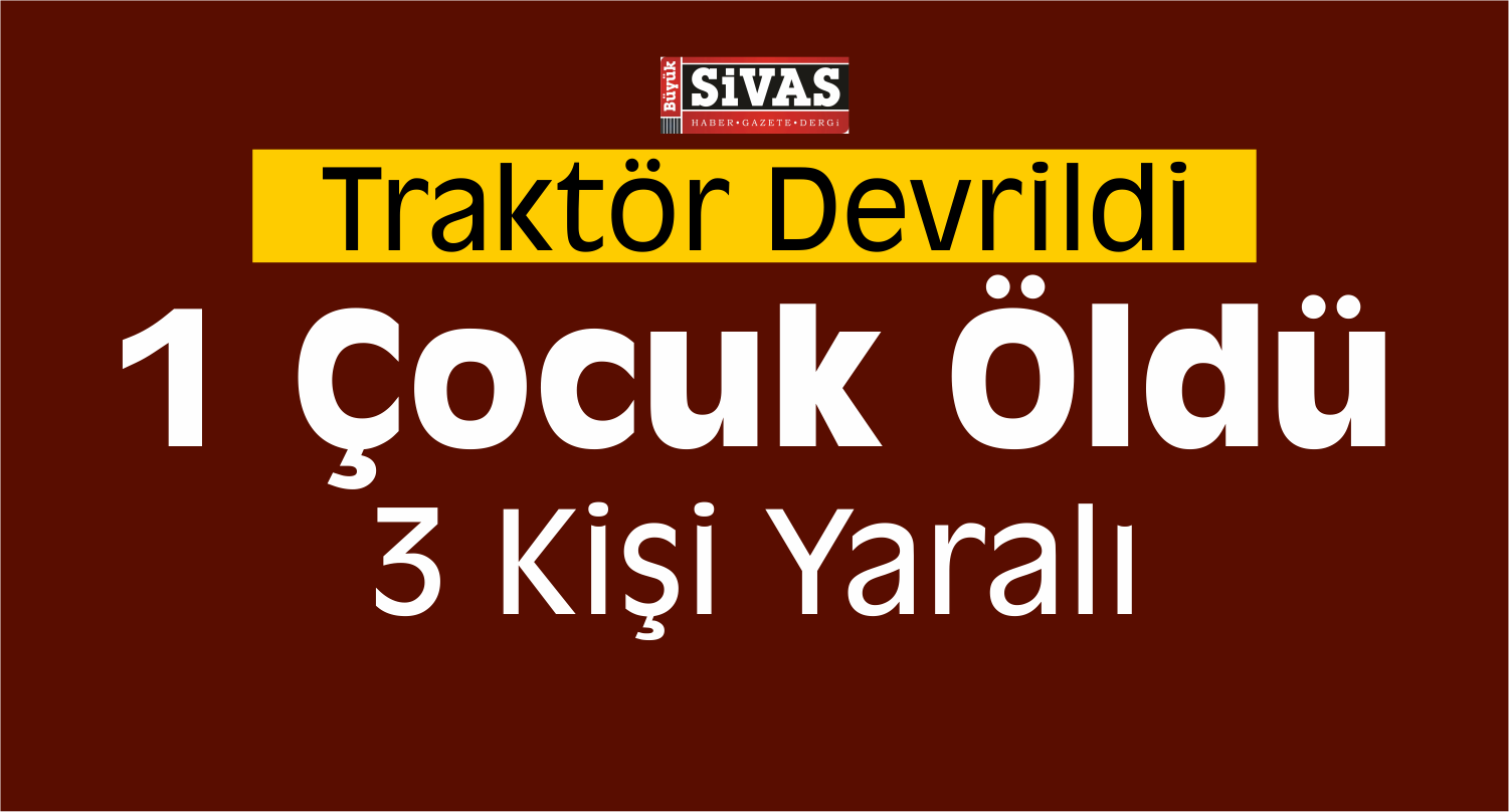 Sivas'ta Traktör Devrildi