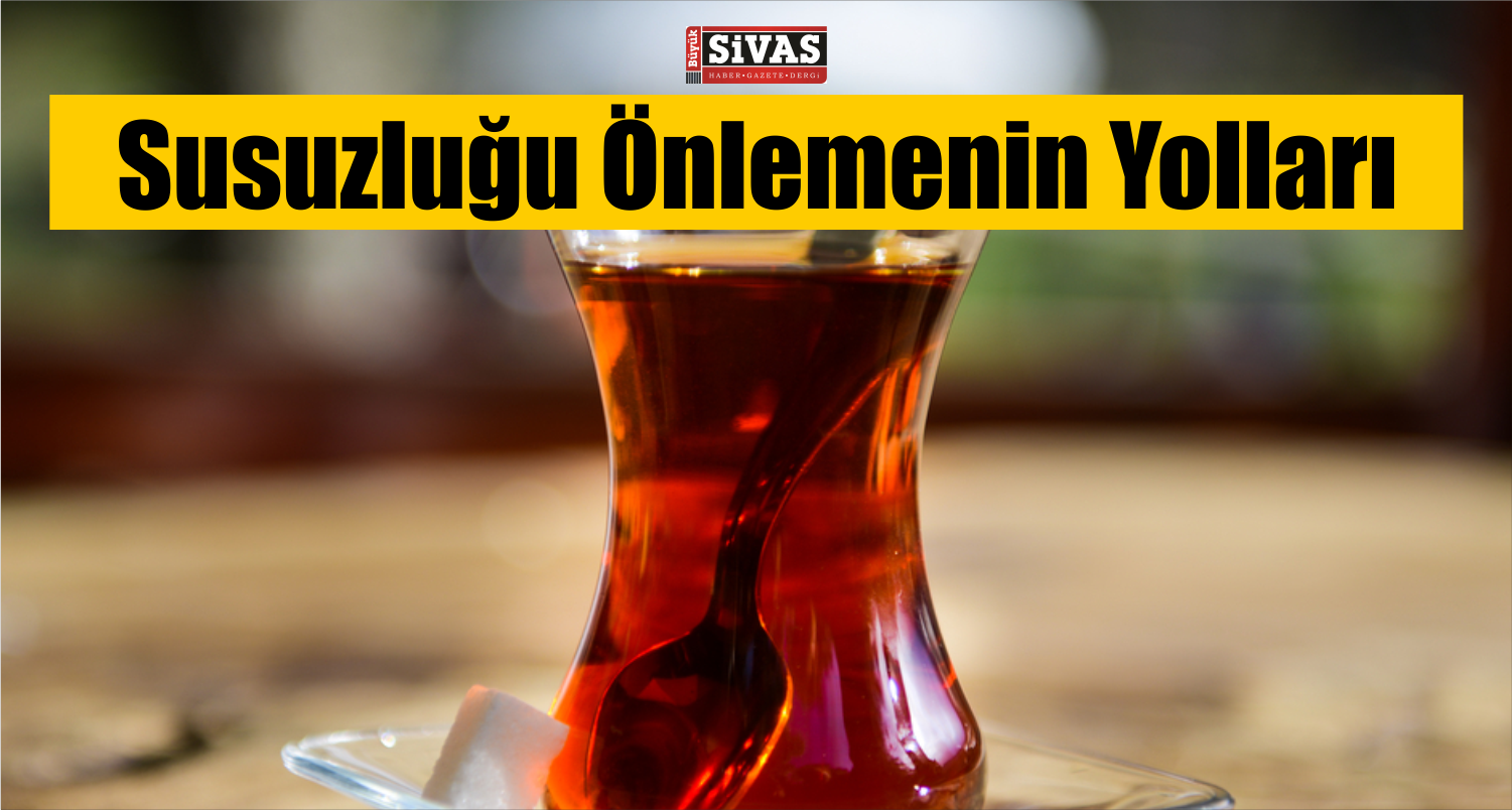 Susuzluğu Önlemenin Yolları