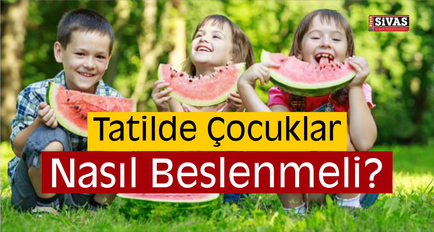 Tatilde Çocuğun Beslenme Alışkanlığı Değişmesin!