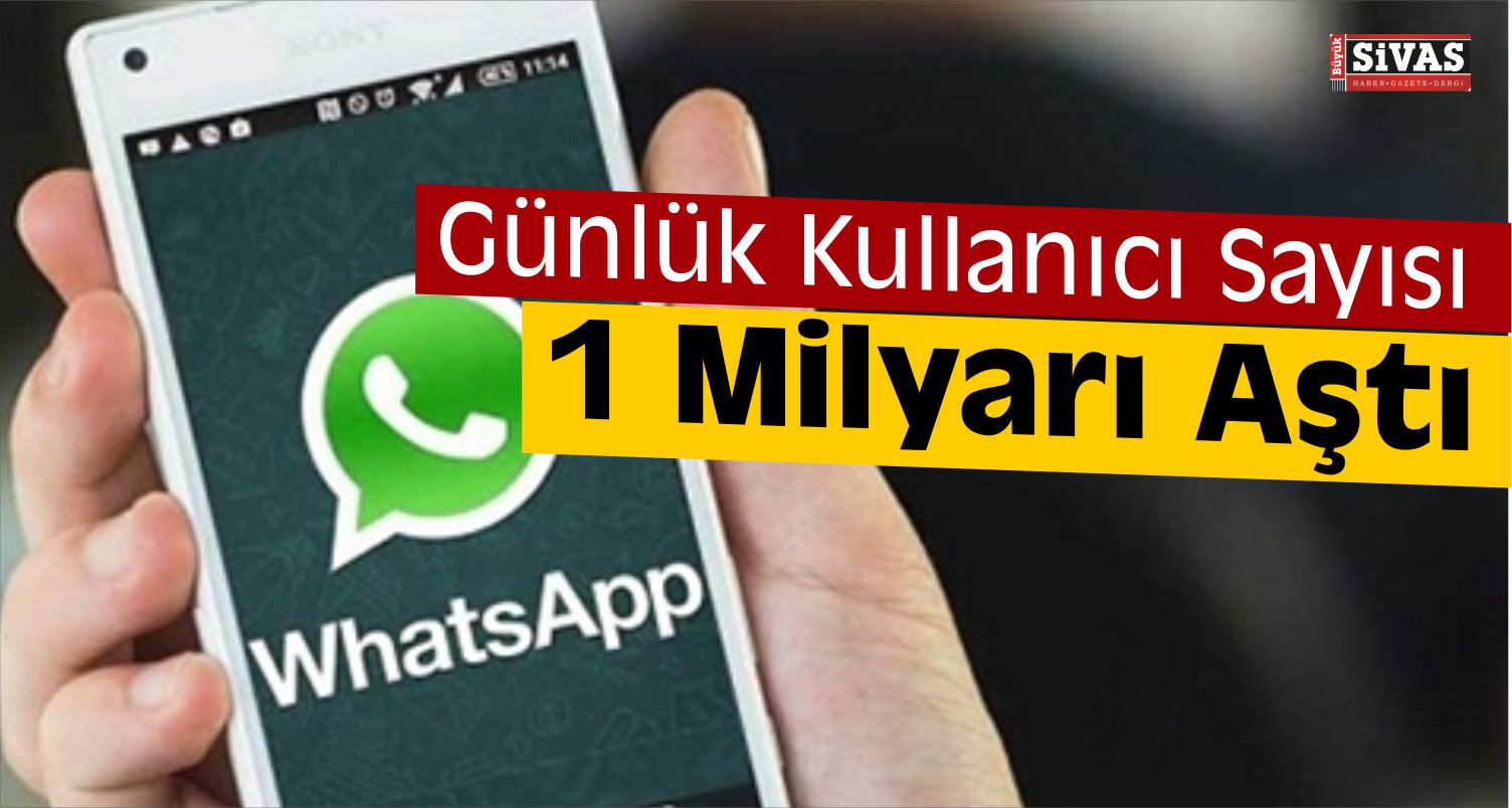 WhatsApp’ta Günlük Kullanıcı Sayısı