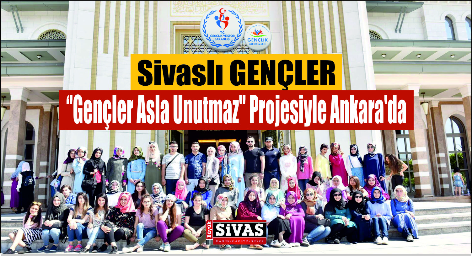 Sivaslı Gençler ''Gençler Asla Unutmaz'' Projesiyle Ankara'da
