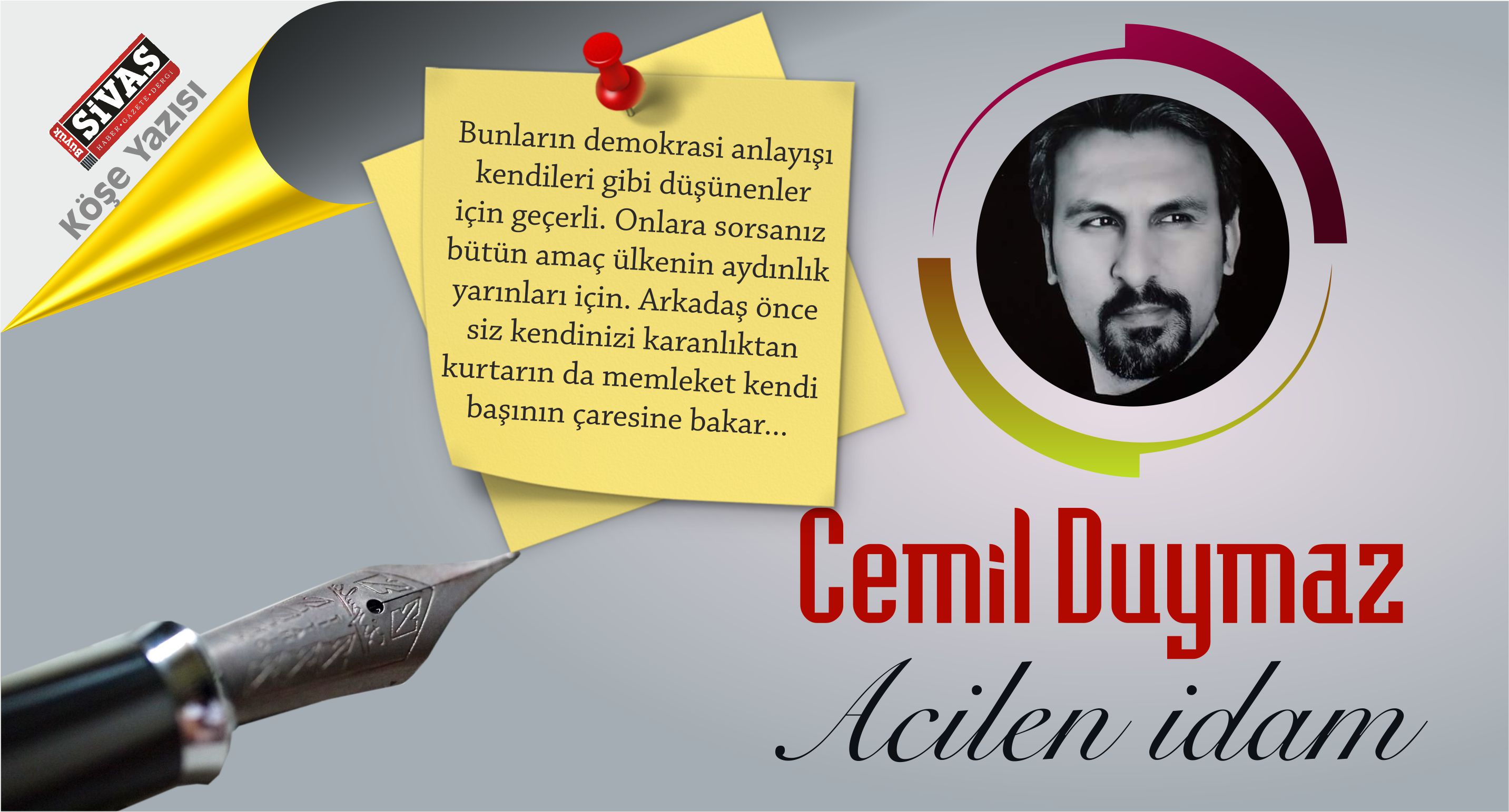 Cemil Duymaz ” Acilen idam “