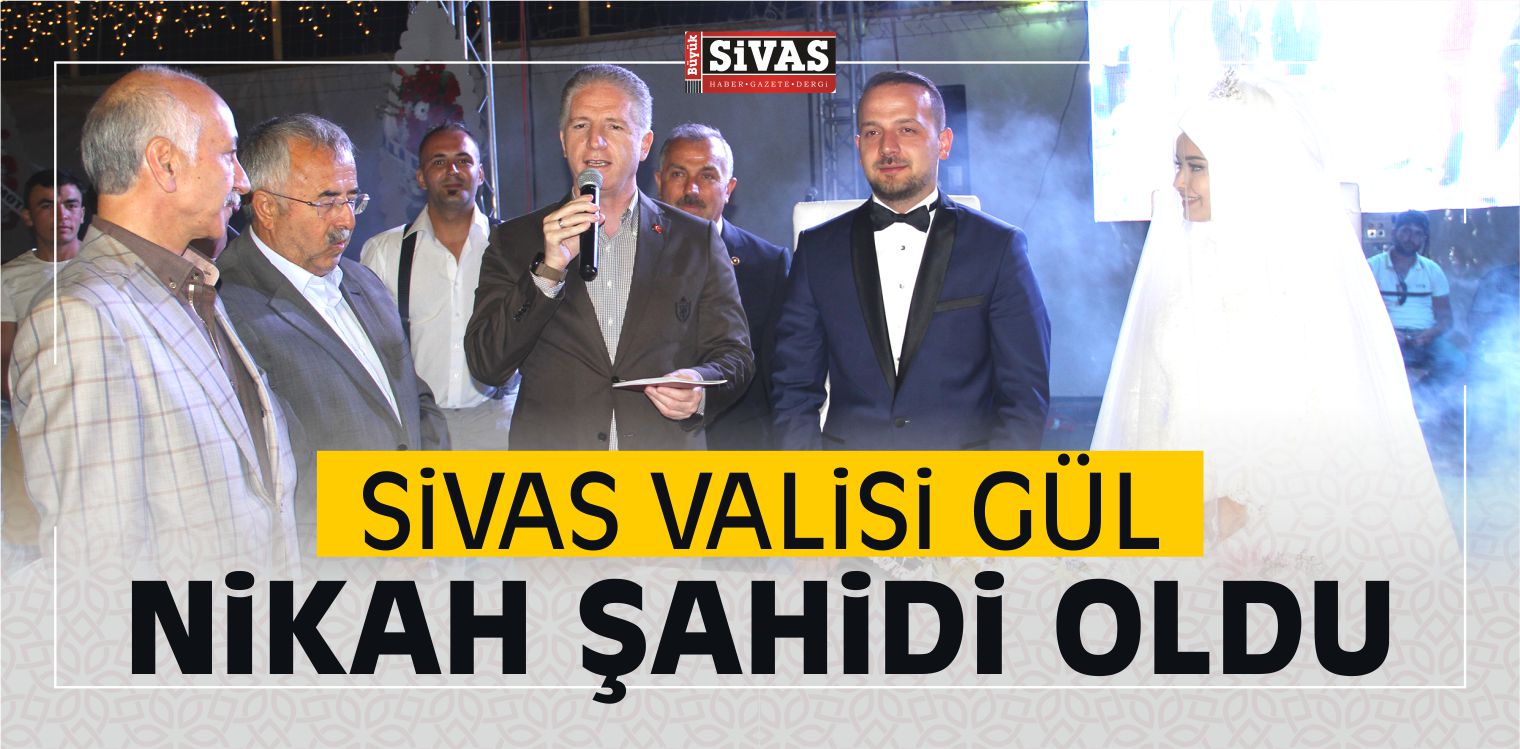 Sivas Valisi Gül Nikah Şahidi Oldu