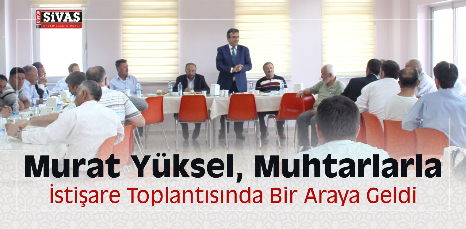 Muhtarlarla İstişare Toplantısı