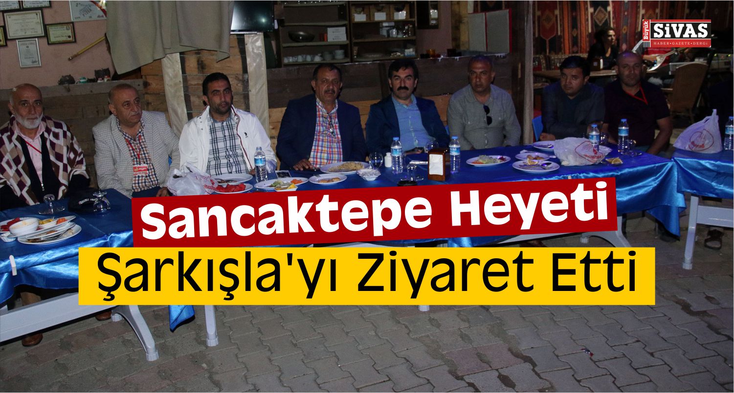 Sancaktepe Heyeti Şarkışla’yı Gezdi