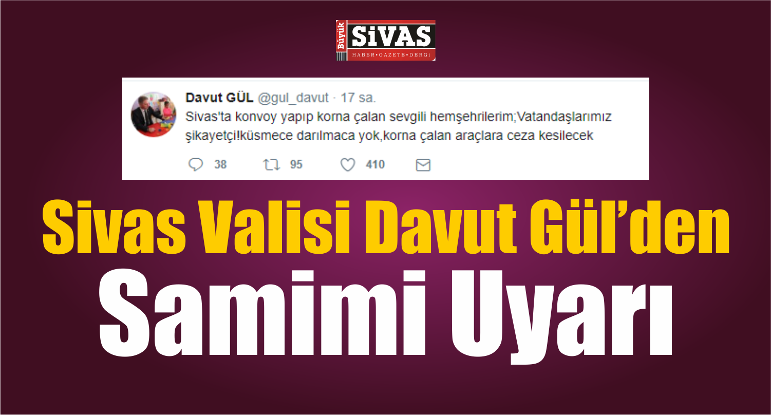 sivas valisi korna uyarısı