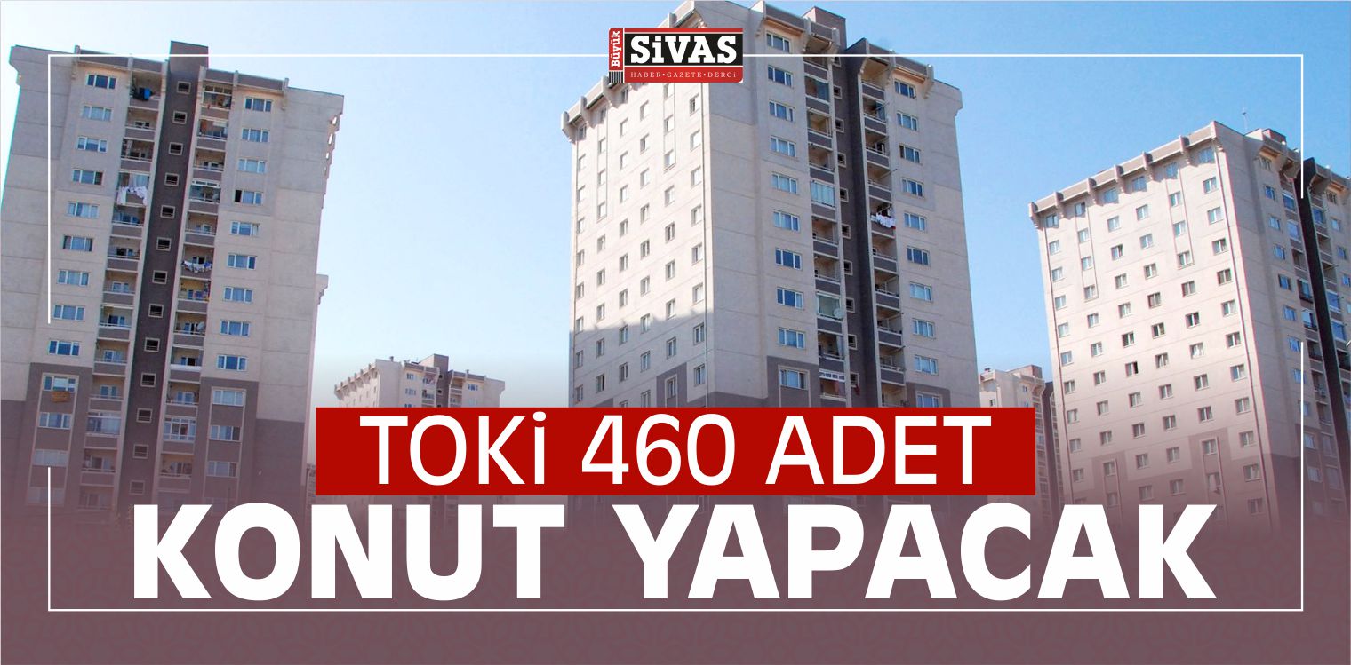 Suşehri ilçesine TOKİ 460 Konut