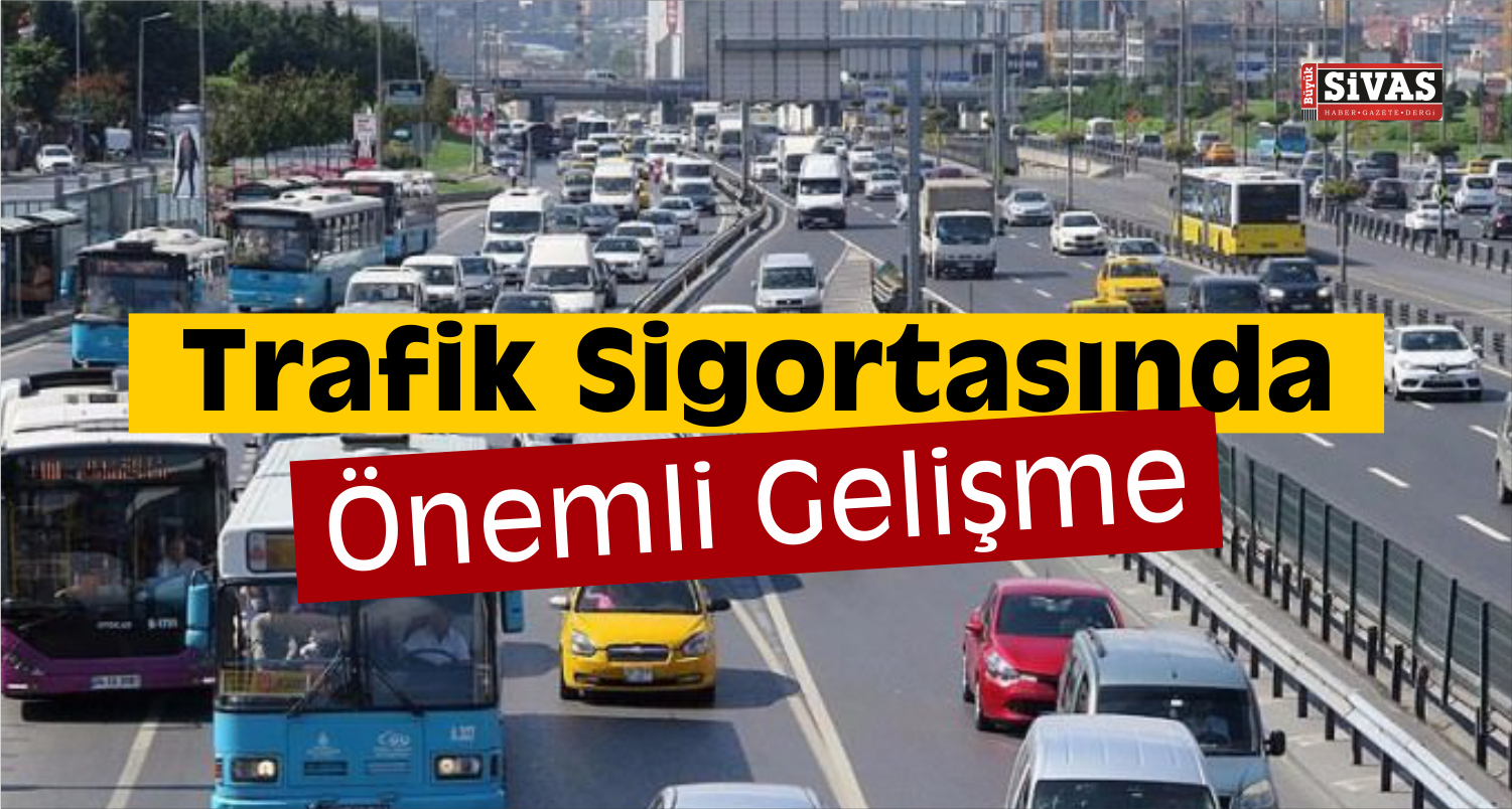 trafik sigortasında gelişme