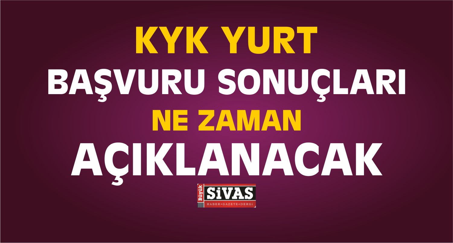 2017 KYK Yurt Başvuru Sonuçları Ne Zaman Açıklanıyor?