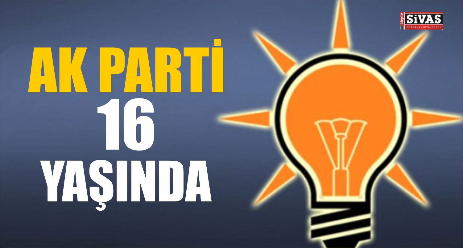 AK Parti 16 Yaşında