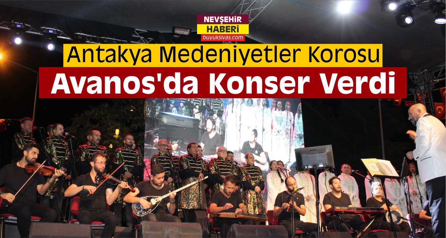 Antakya Medeniyetler Korosu Nevşehir’de
