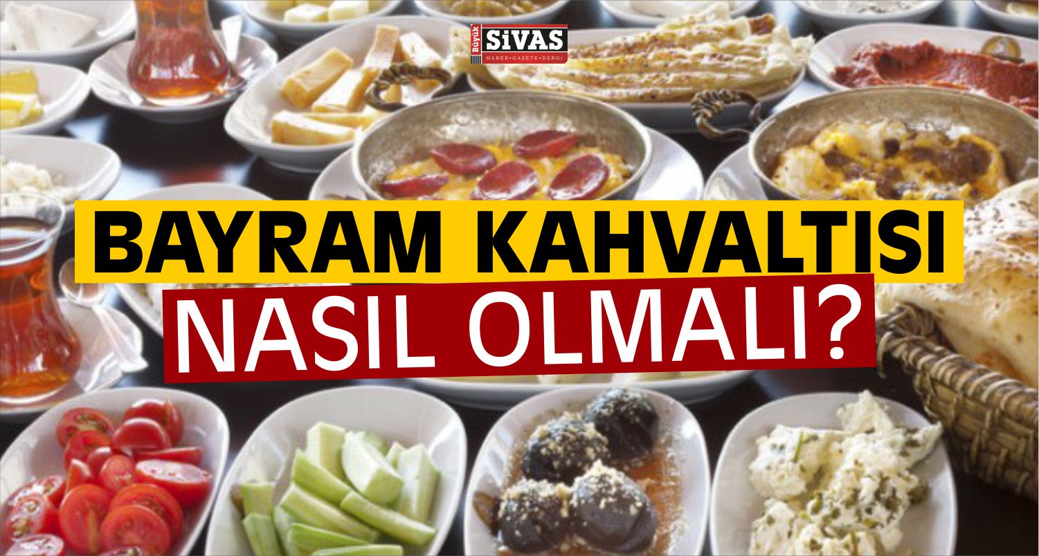 Bayram Kahvaltısı Nasıl Olmalı