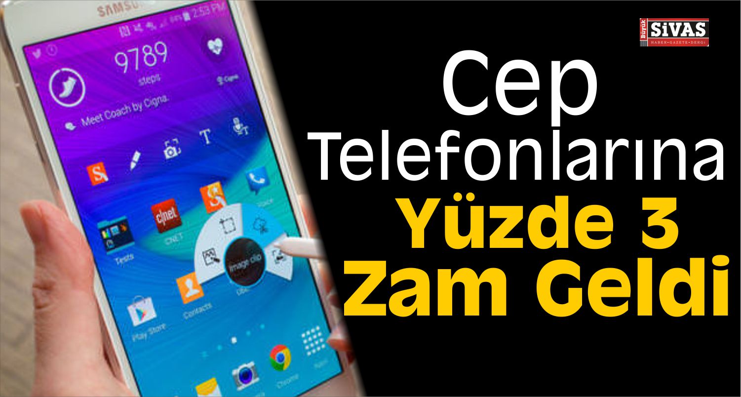 Cep Telefonlarına Yüzde 3 Zam Geldi!