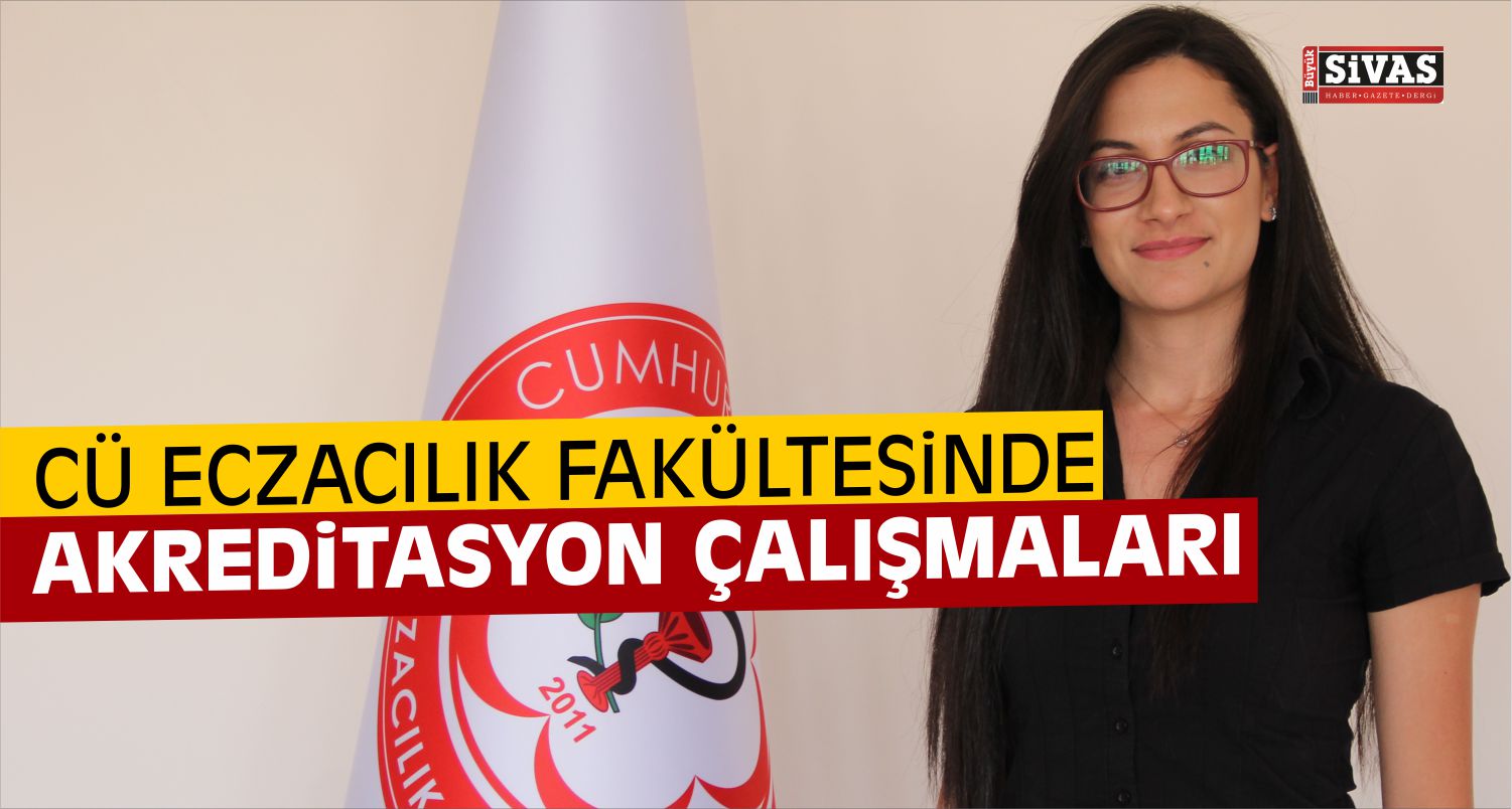 CÜ Eczacılık Fakültesinde Akreditasyon Çalışmaları