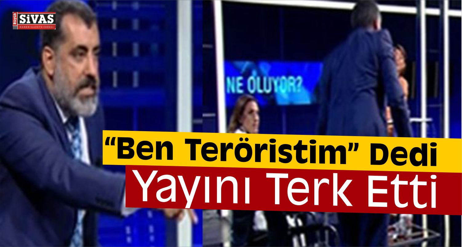 Nevzat Çiçek Ben Teröristim Deyip Canlı Yayını Terk Etti