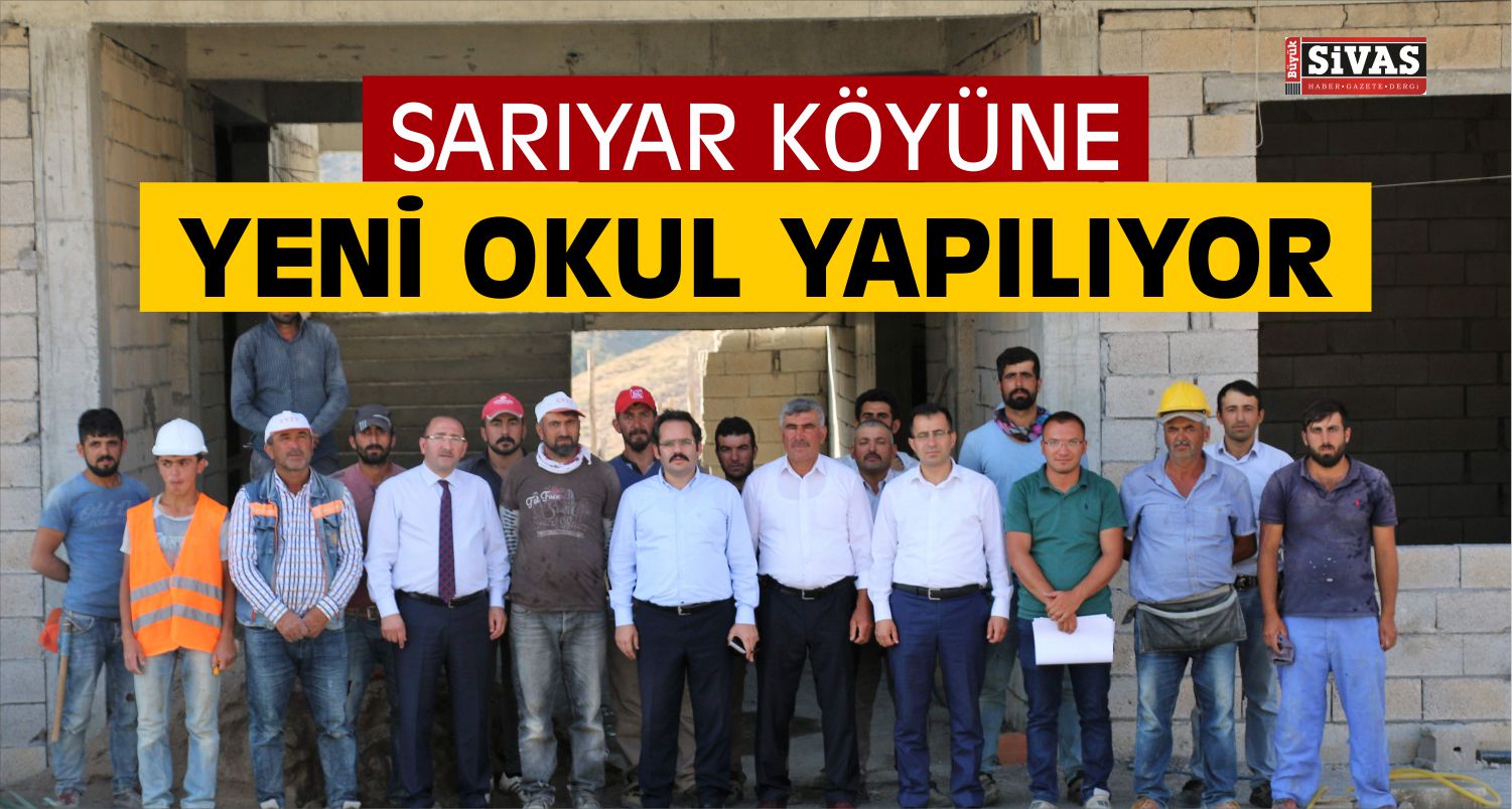 Sarıyar Köyüne Yeni Okul Yapılıyor