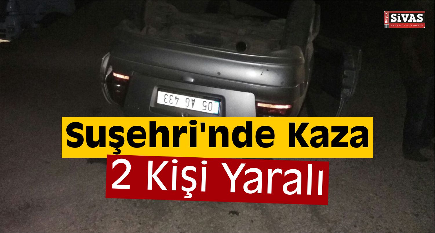 Suşehri'nde Trafik Kazası 2 Yaralı