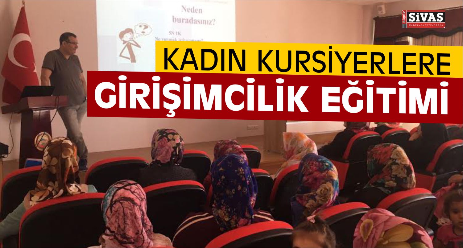 Ulaş'ta Kadın Kursiyerlere Girişimcilik Eğitimi Veriliyor