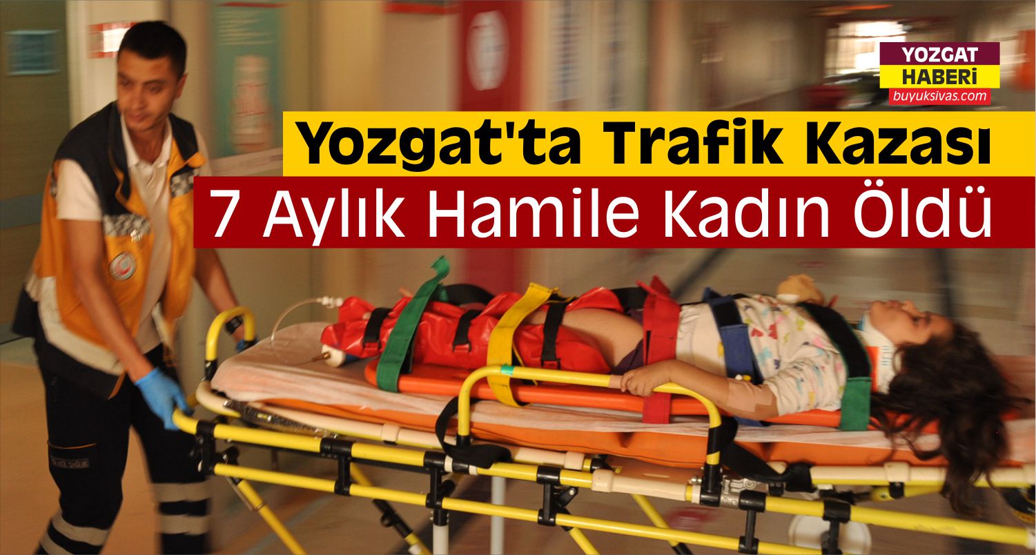 Yozgat'ta Trafik Kazası