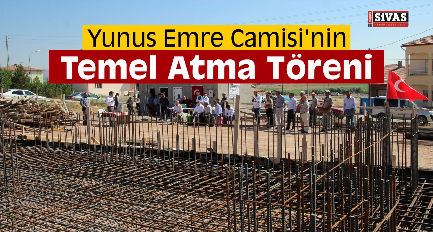 Şarkışla’da Yunus Emre Camisi’nin Temeli Atıldı