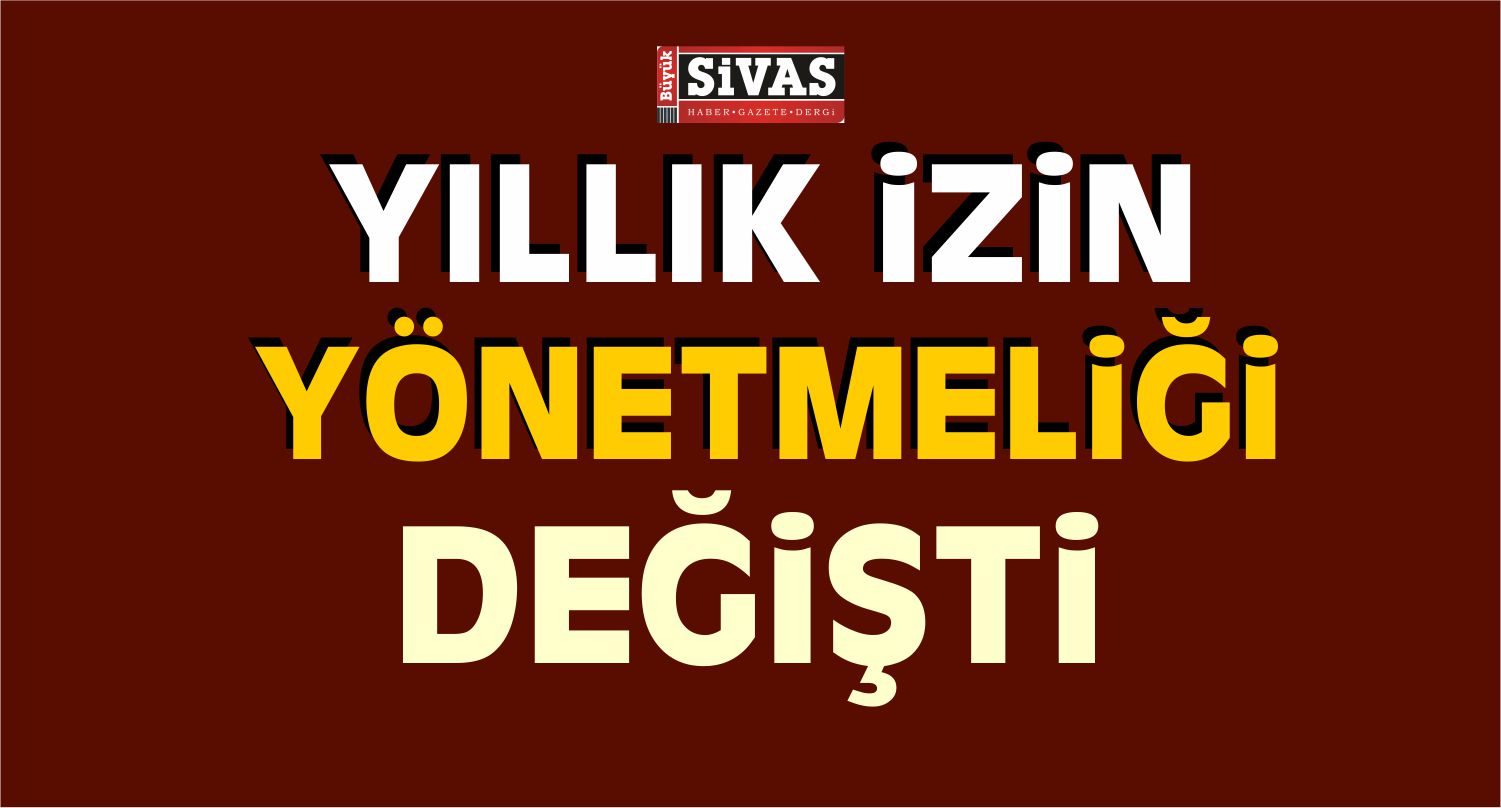 Milyonlarca Kişiyi İlgilendiriyor: Yıllık İzin Yönetmeliği Değişti