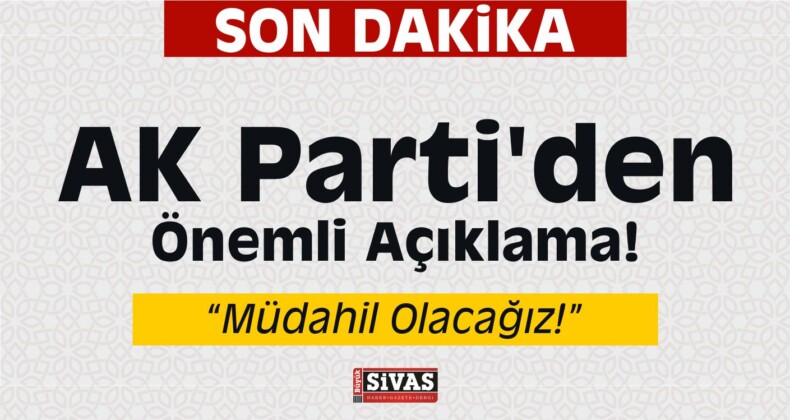 AK Parti’den Önemli Açıklama! Akıncı Üssü Davasına…