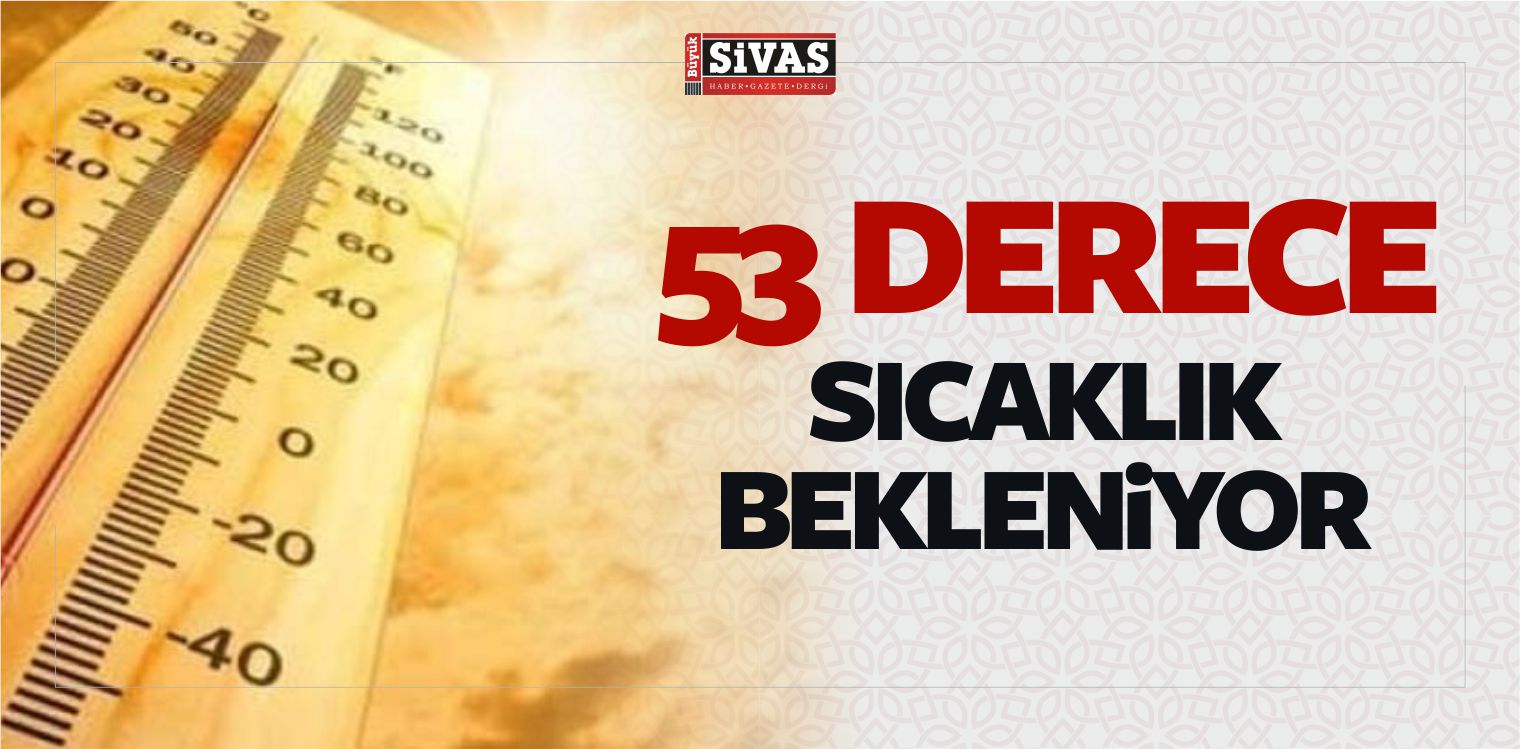 İstanbul için Hayati Uyarı! Sıcaklık 53 Derece