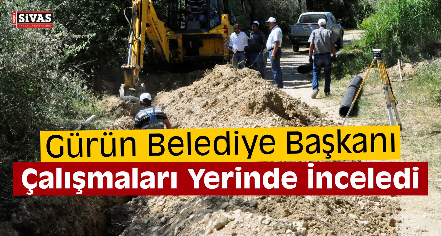 Gürün’de Alt Yapı Çalışmaları