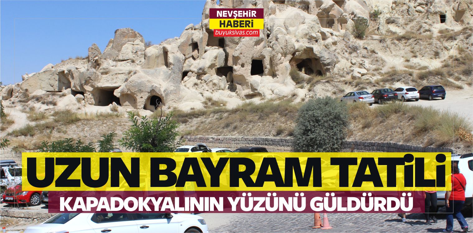 Uzun Bayram Tatili Kapadokyalının Yüzünü Güldürdü