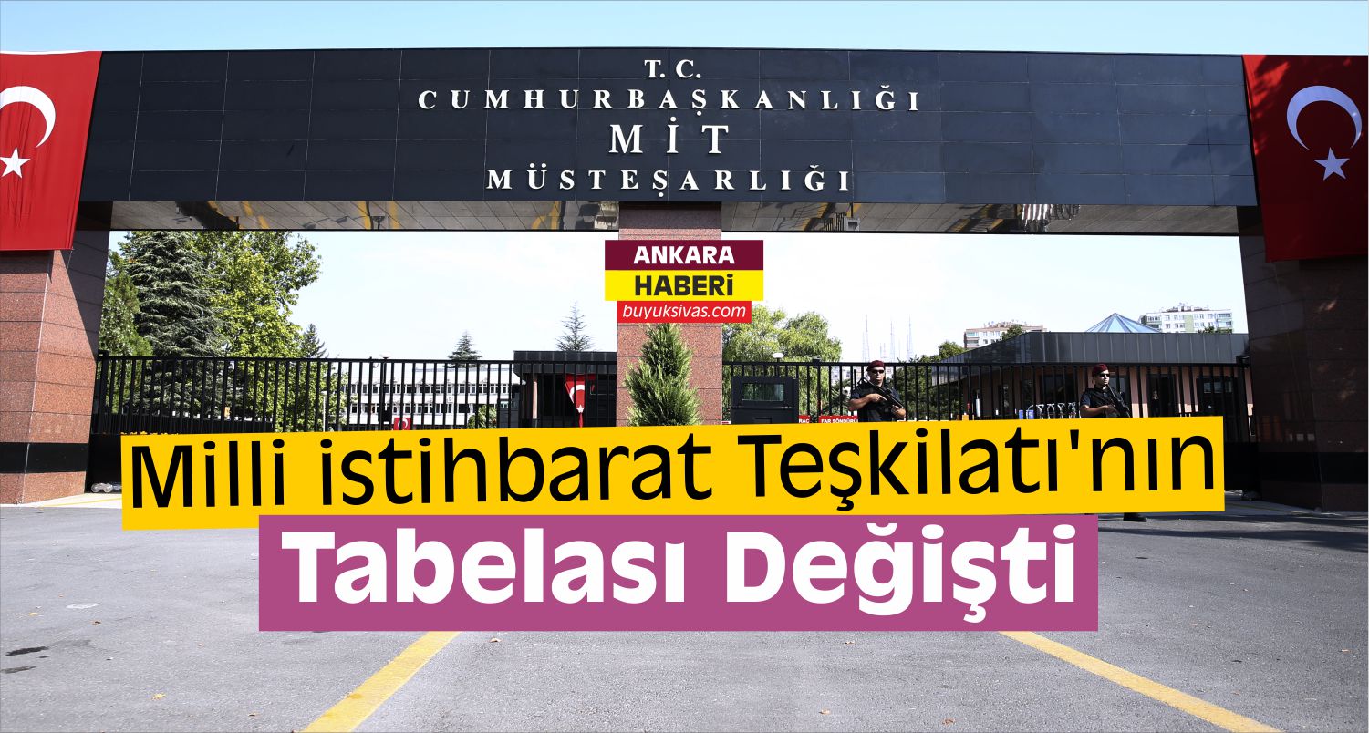 MİT’in Tabelası Değişti