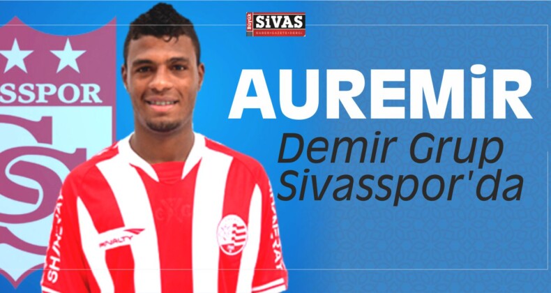 Brezilyalı Orta Saha Oyuncusu Auremir Demir Grup Sivasspor’da