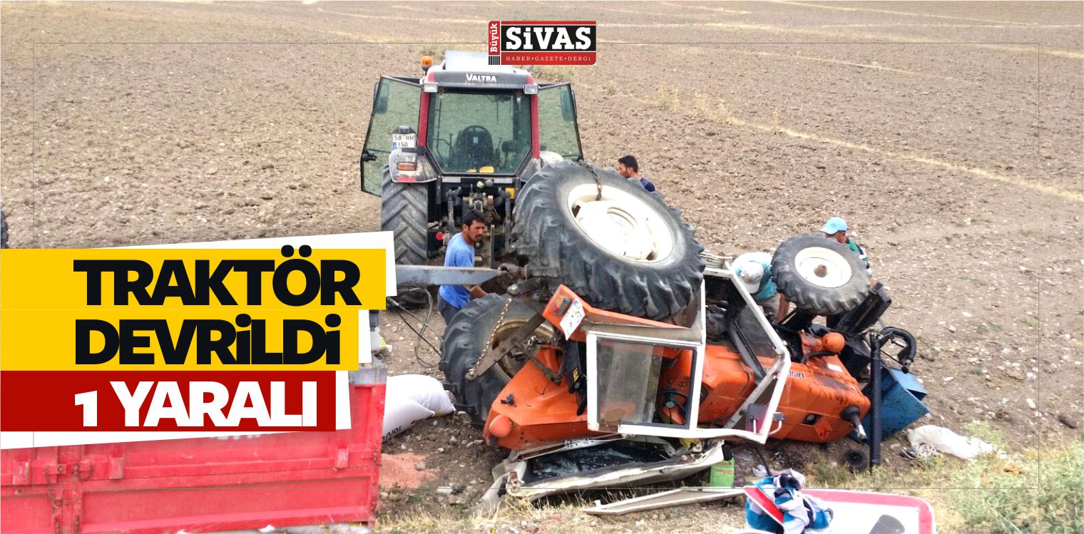 Şarkışla’da Traktör Devrildi: 1 Yaralı