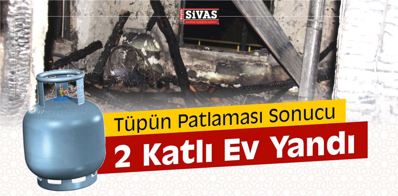 Tüpün Patlaması Sonucu