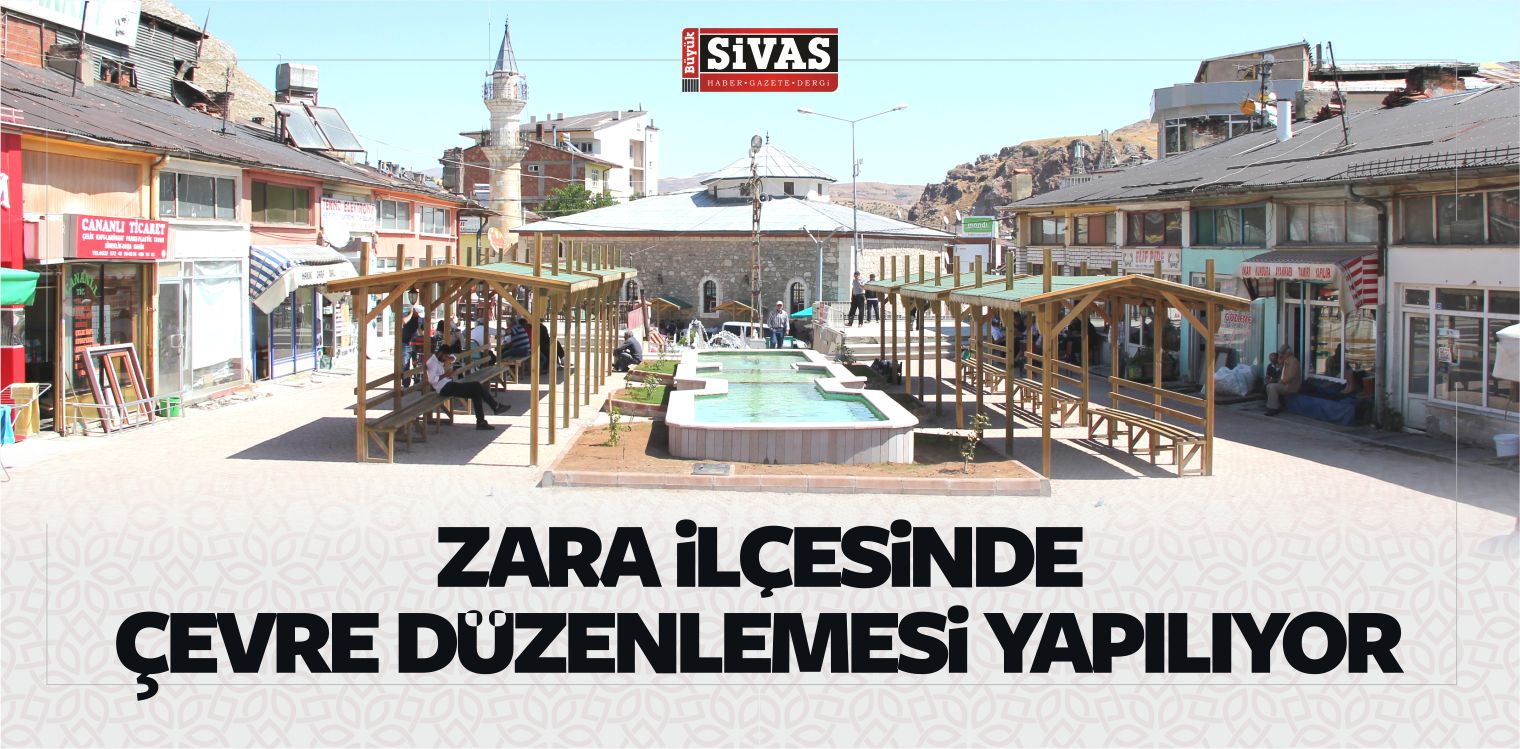Zara ilçesinde Çevre Düzenlemesi Yapılıyor