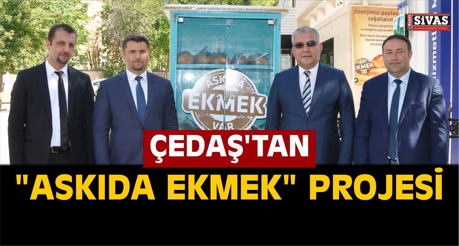 ÇEDAŞ’tan “Askıda Ekmek” Projesi