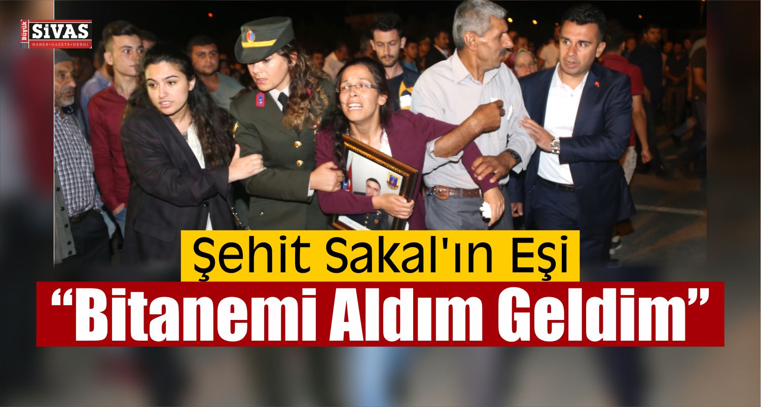 Şehit Erkan Sakal'ın Cenazesi Sivas'a Getirildi