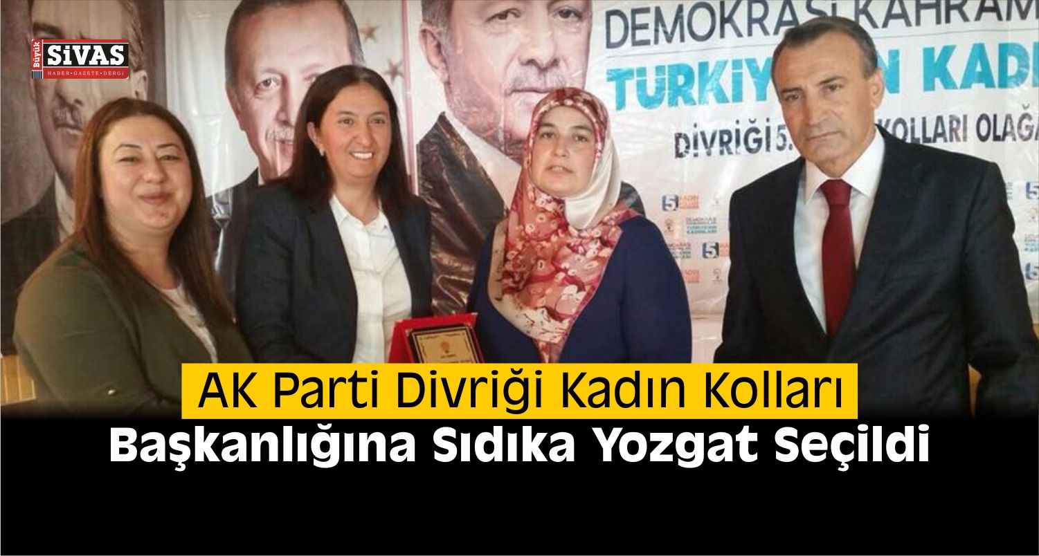 AK Parti Divriği İlçe Kadın Kolları 5. Olağan Kongresi Yapıldı
