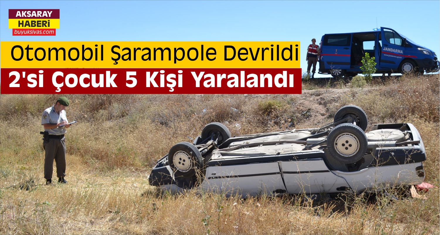 Aksaray’da Otomobil Şarampole Devrildi: 5 Yaralı
