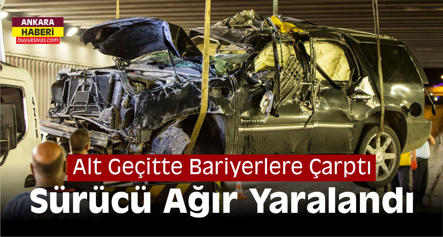 Ankara'da Otomobil Alt Geçitte Bariyerlere Çarptı