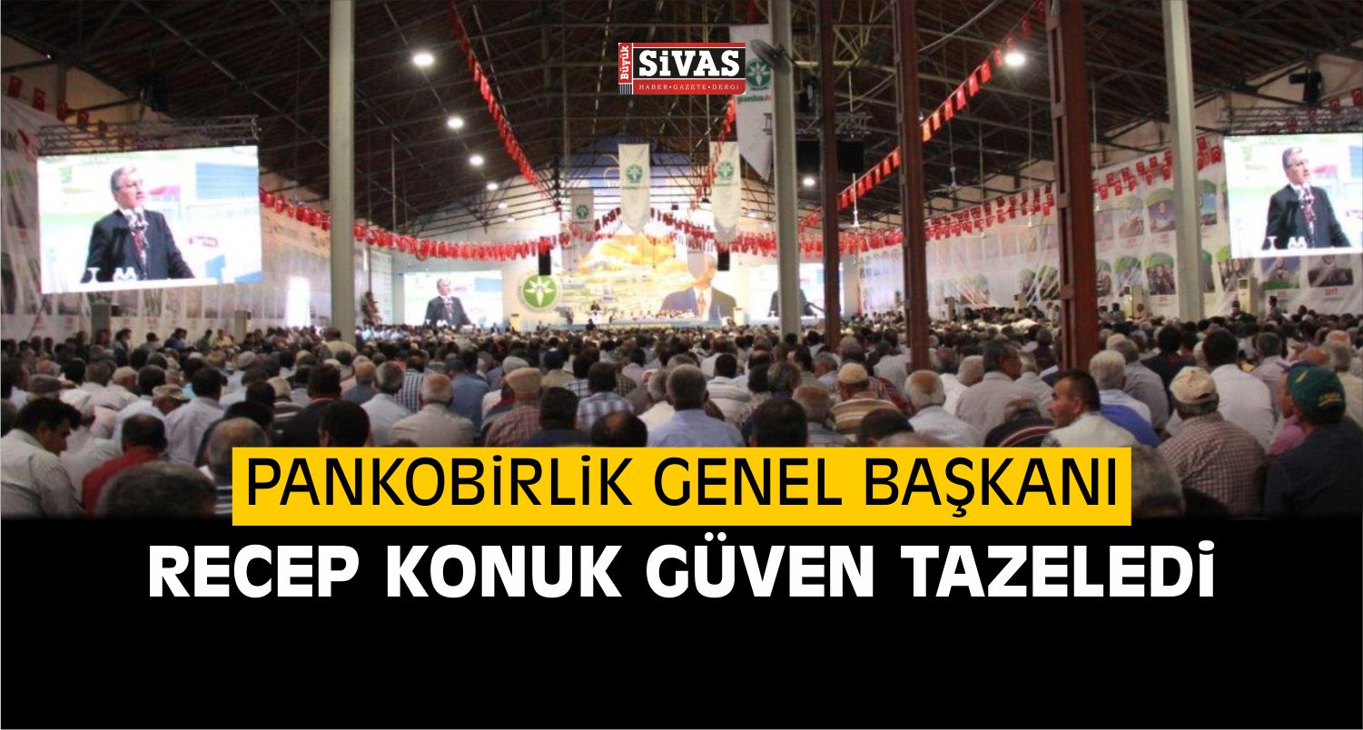 Konuk, Yeniden Pankobirlik Genel Başkanı Oldu