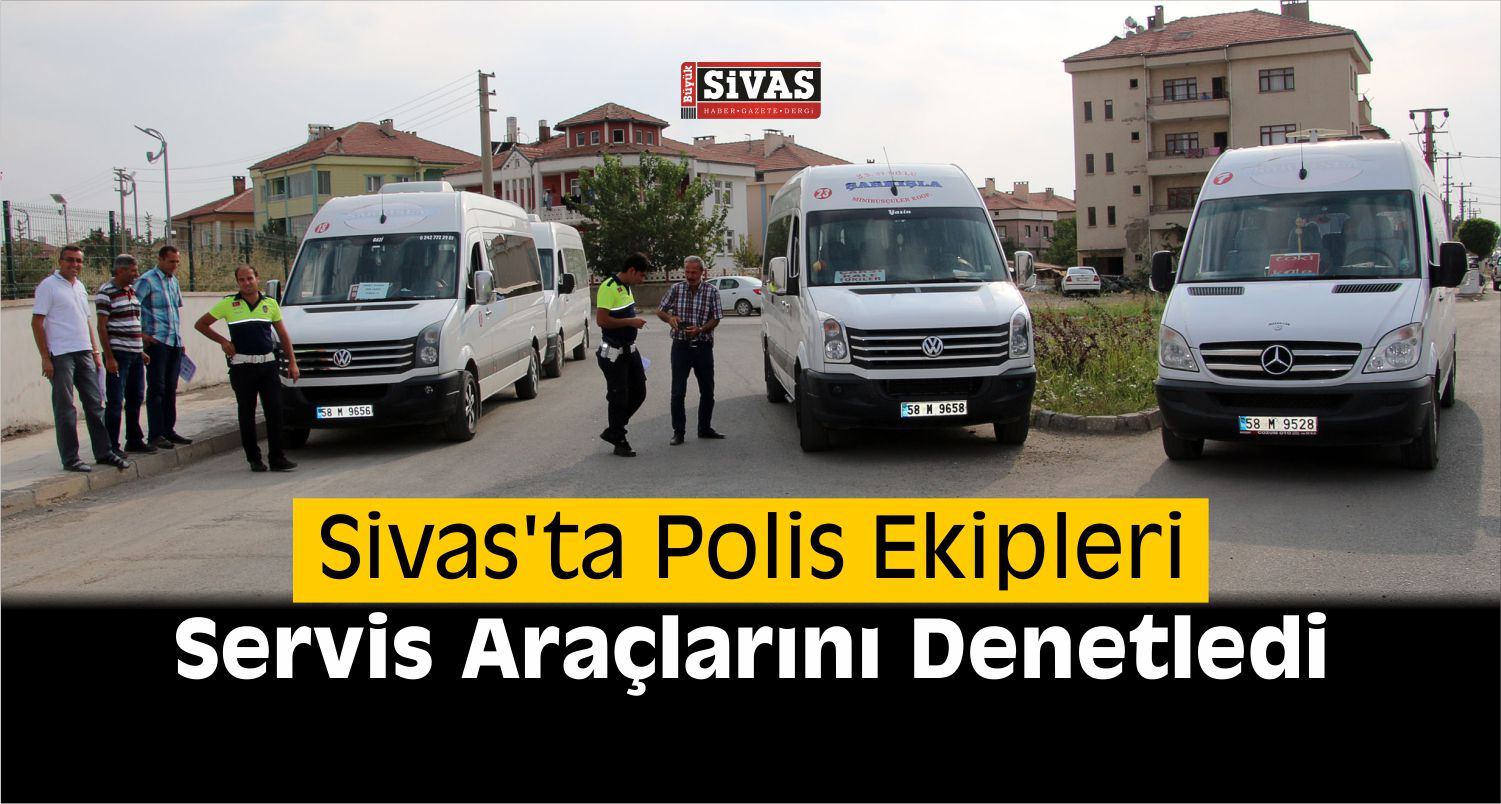 Sivas Polisinden Denetim