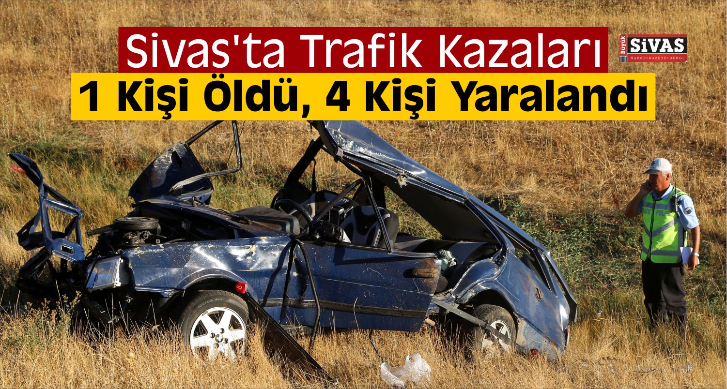 Sivas’ta Trafik Kazaları