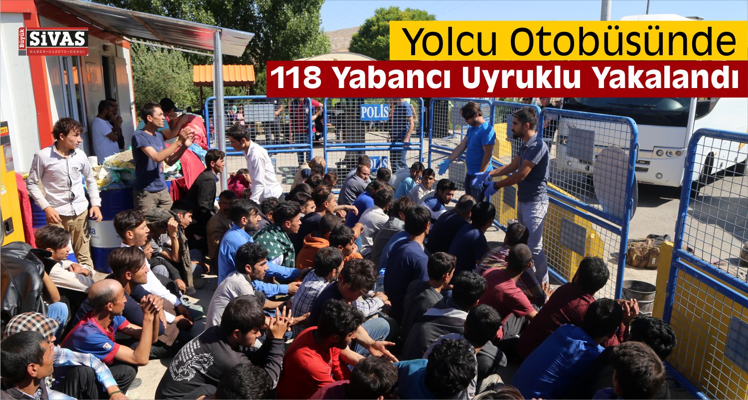 Sivas’ta Otobüste 118 Yabancı Uyruklu Yakalandı