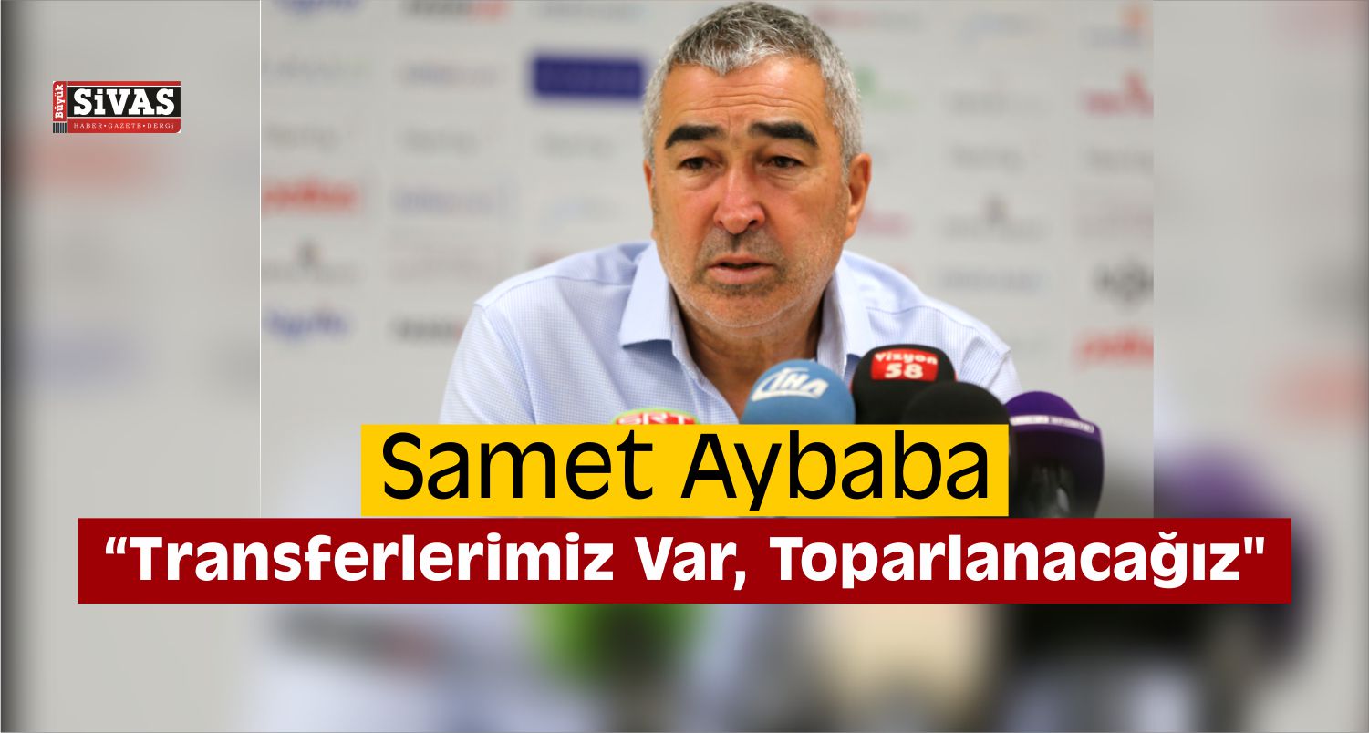 Teknik Direktör Aybaba ve Sumudica Açıklama Yaptı