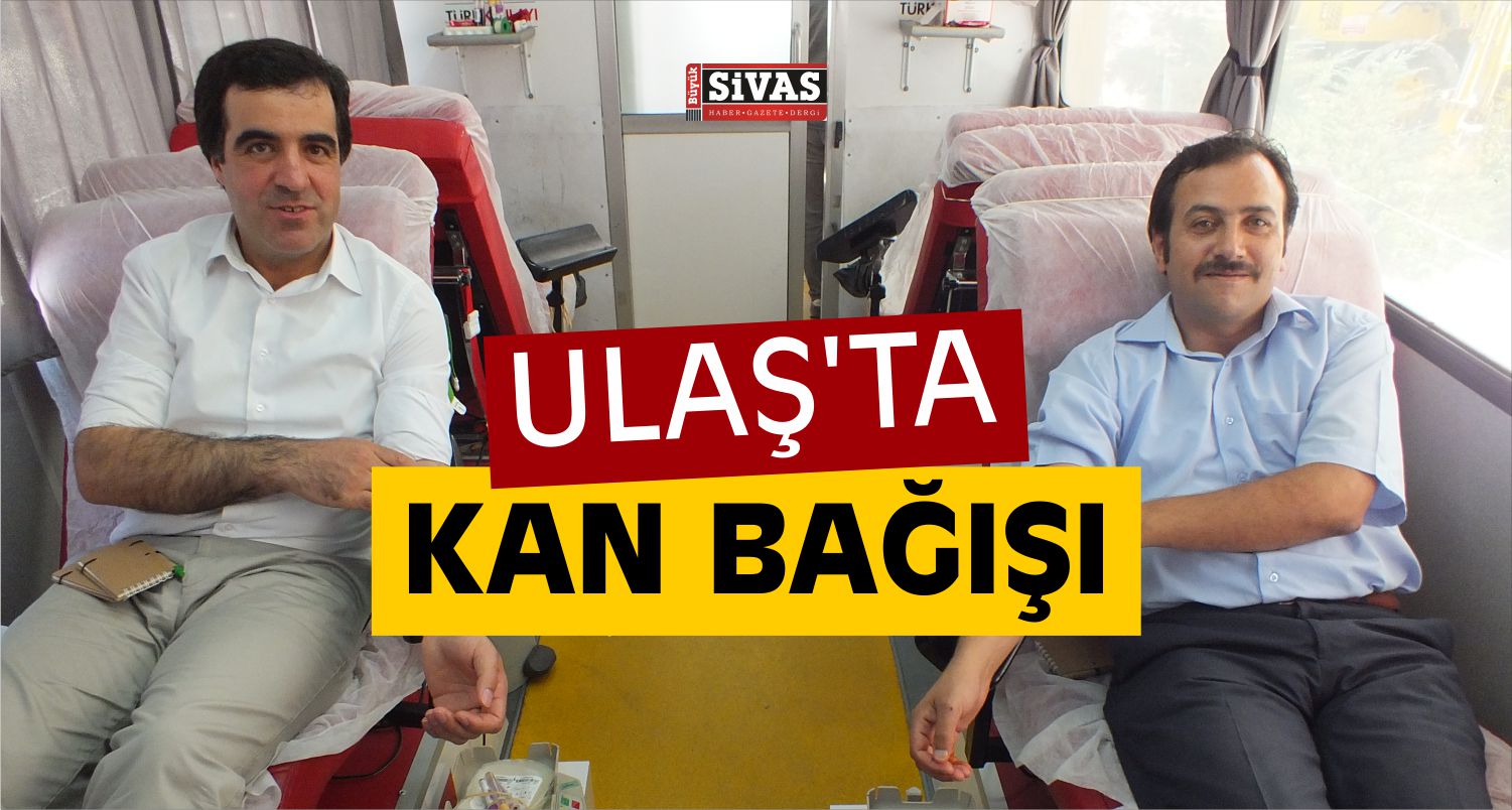Ulaş’ta Kan Bağışı Kampanyası