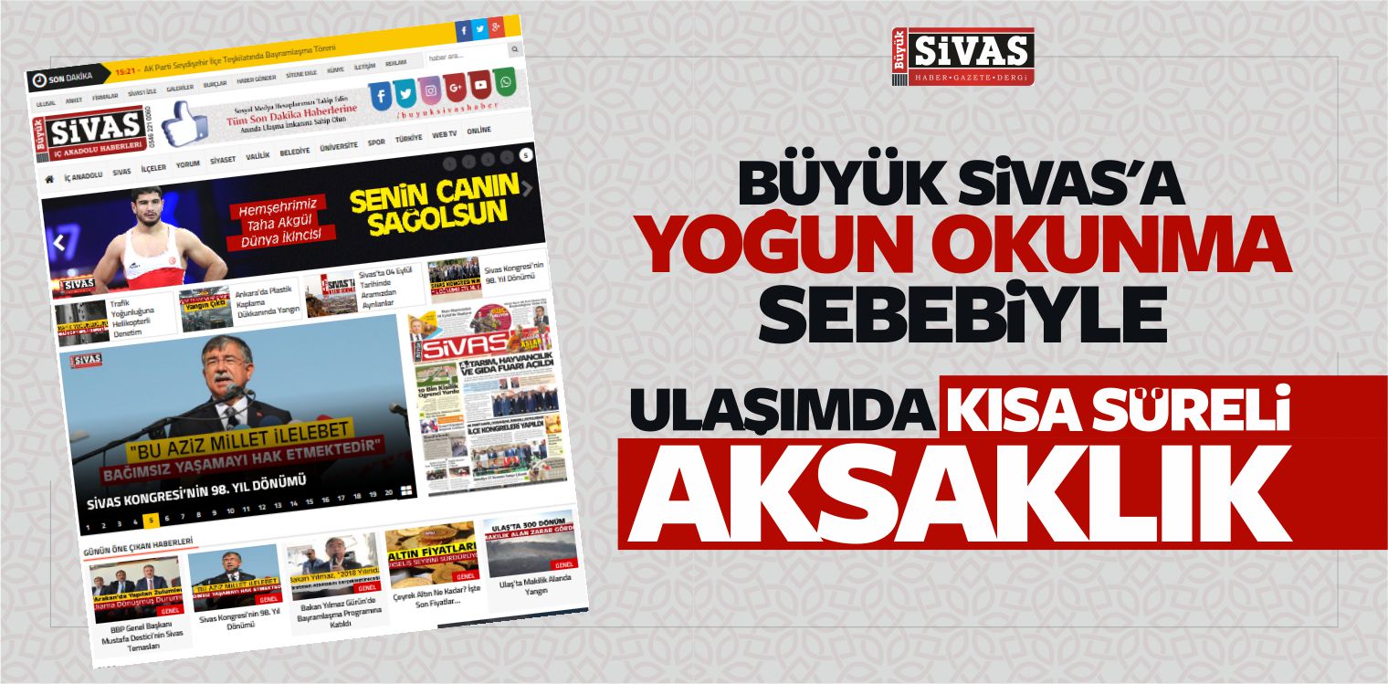 Büyük Sivas’ta Kısa Süreli Aksaklık
