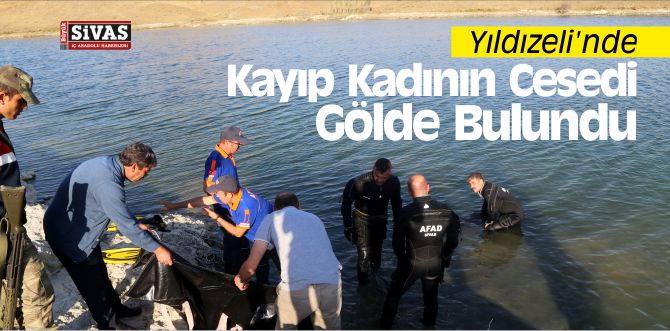Yıldızeli’nde Kayıp Kadının Cesedi Gölde Bulundu